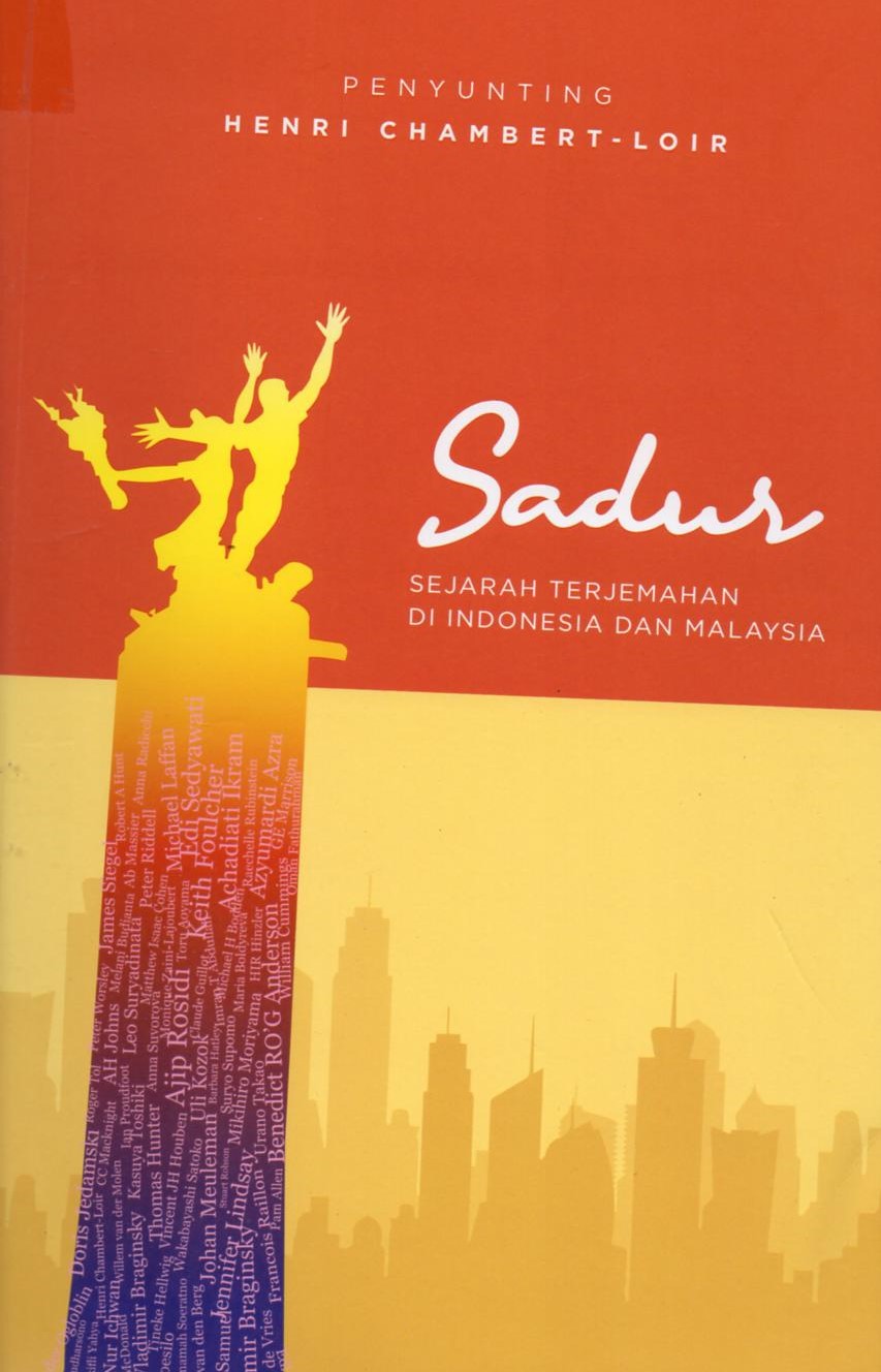 Sadur : sejarah terjemahan di Indonesia dan Malaysia jilid 1